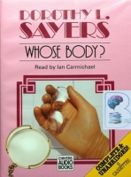 Whose Body? written by Dorothy L. Sayers performed by Ian Carmichael on Cassette (Unabridged)